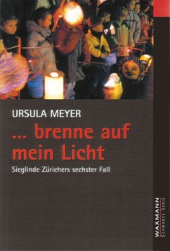 Brenne auf mein Licht - Meyer, Ursula
