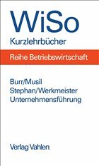 Unternehmensführung - Burr, Wolfgang / Musil, Antje / Stephan, Michael / Werkmeister, Clemens