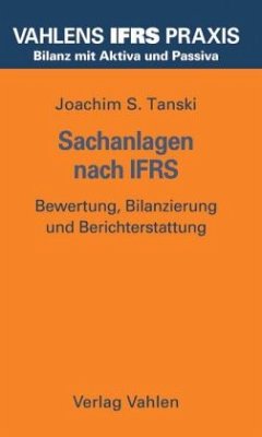 Sachanlagen nach IFRS - Tanski, Joachim S.