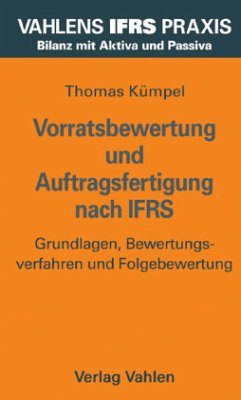 Vorratsbewertung und Auftragsfertigung nach IFRS - Kümpel, Thomas