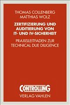 Zertifizierung und Auditierung von IT- und IV-Sicherheit - Collenberg, Thomas; Wolz, Matthias