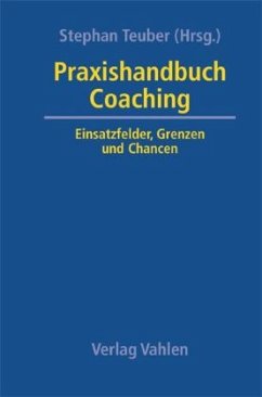 Praxishandbuch Coaching - Teuber, Stephan