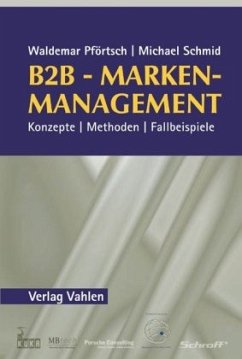 B2B-Markenmanagement - Schmid, Michael;Pförtsch, Waldemar