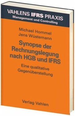 Synopse der Rechnungslegung nach HGB und IFRS - Hommel, Michael;Wüstemann, Jens