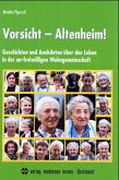 Vorsicht - Altenheim!