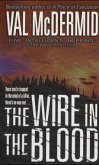 The Wire in the Blood