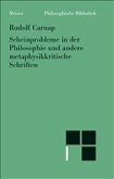 Scheinprobleme in der Philosophie und andere metaphysikkritische Schriften