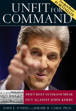 Unfit for Command - O'Neill, John E.;Corsi, Jerome R.