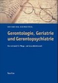 Gerontologie, Geriatrie und Gerontopsychiatrie