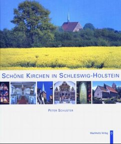 Schöne Kirchen in Schleswig-Holstein - Schuster, Peter
