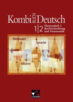 Themenheft 2, Rechtschreibung und Grammatik / Kombi-Buch Deutsch, Ausgabe Baden-Württemberg Bd.1/2 Themenheft 2, Rechtschreibung und Grammatik / Kombi-Buch Deutsch, Ausgabe Baden-Württemberg Bd.1/2