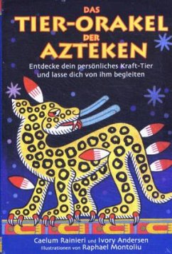 Das Tier-Orakel der Azteken, m. 40 Orakel-Karten - Rainieri, Caelum; Andersen, Ivory