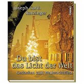 Du bist das Licht der Welt