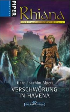 Die Verschwörung in Havena / Rhiana Bd.4 - Alpers, Hans J.