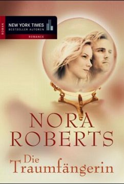 Die Traumfängerin - Roberts, Nora