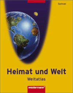 Ausgabe Sachsen / Heimat und Welt, Weltatlas (Neuausgabe)