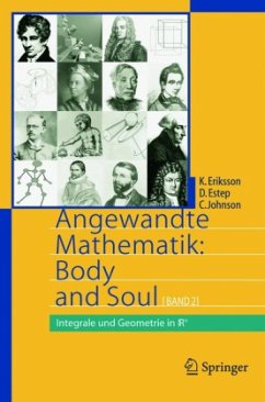 Integrale und Geometrie in Rn / Angewandte Mathematik: Body and Soul Bd.2 - Eriksson, Kenneth; Estep, Donald; Johnson, Claes Eriksson, Kenneth; Estep, Donald; Johnson, Claes