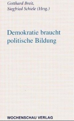Demokratie braucht politische Bildung - Breit, Gotthard / Schiele, Siegfried (Hgg.)