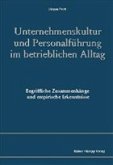 Unternehmenskultur und Personalführung im betrieblichen Alltag