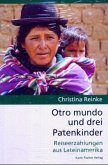 Otro mundo und drei Patenkinder