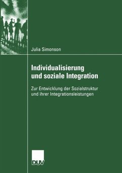 Individualisierung und soziale Integration - Simonson, Julia