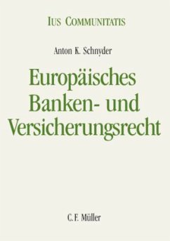 Europäisches Banken- und Versicherungsrecht - Schnyder, Anton K.