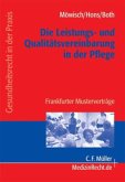 Die Leistungs- und Qualitätsvereinbarung in der Pflege