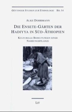 Die Ensete-Gärten der Hadiyya in Süd-Äthiopien - Dohrmann, Alke