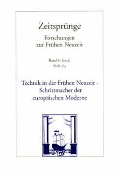 Technik in der Frühen Neuzeit - Schrittmacher der europäischen Moderne - Engel, Gisela / Karafyllis, Nicole C. (Hgg.)