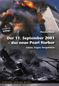 Der 11. September 2001 - Das neue Pearl Harbor - Meyer, Thomas