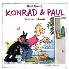 Konrad und Paul, Batman returns - König, Ralf