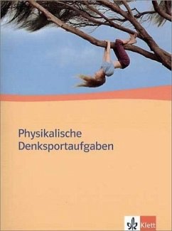 Physikalische Denksportaufgaben. Ausgabe ab 2004 - Samm, Doris