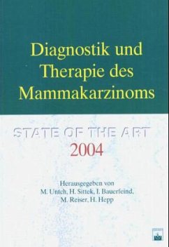 Diagnostik und Therapie des Mammakarzinoms - Untch, M. / Sittek, H. / Bauerfeind, I. / Reiser, M. / Hepp, H. (Hgg.)