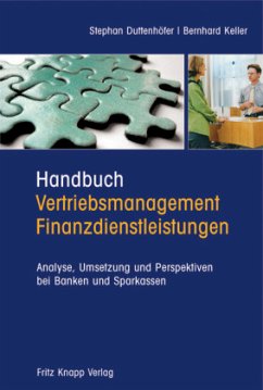 Handbuch Vertriebsmanagement Finanzdienstleistungen - Duttenhöfer, Stephan / Keller, Bernhard (Hgg.)