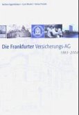 Die Frankfurter Versicherungs-AG 1865-2004