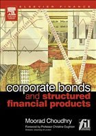 Corporate Bonds and Structured Financial Products - Choudhry, Moorad
