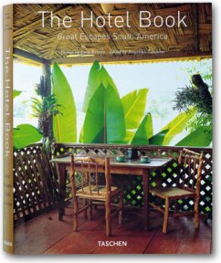 The Hotel Book, Great Escapes South America