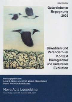 'Bewahren und Verändern im Kontext biologischer und kultureller Evolution' - Wobus, Anna M. / Wobus, Ulrich / Parthier, Benno (Hgg.)