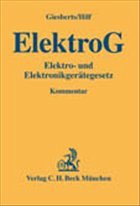 Elektro- und Elektronikgerätegesetz: ElektroG - Giesberts, Ludger / Hilf, Juliane