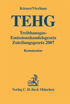 TEHG, Treibhausgas-Emissionshandelsgesetz, Zuteilungsgesetz 2007, Kommentar - Körner, Raimund;Vierhaus, Hans-Peter