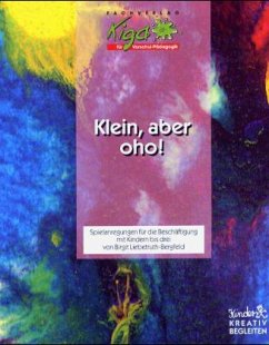 Klein, aber oho! - Liebetruth-Bergfeld, Birgit