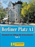 Cover Berliner Platz A1 - Lehr- und Arbeitsbuch A1, Teil 2 mit Audio-CD zum Arbeitsbuchteil