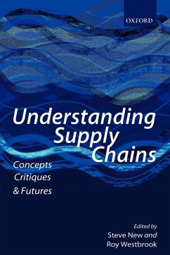 Understanding Supply Chains - New, Steve / Westbrook, Roy
