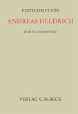 Festschrift für Andreas Heldrich zum 70. Geburtstag