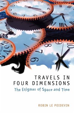 Travels in Four Dimensions - Le Poidevin, Robin (Professor of Metaphysics, University of Leeds)