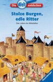 Stolze Burgen, edle Ritter