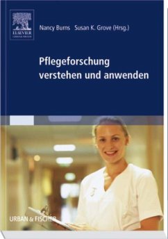 Pflegeforschung verstehen und anwenden - Burns, N. / Grove, S.K.