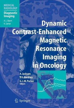 Dynamic Contrast-Enhanced Magnetic Resonance Imaging in Oncology - Jackson, Alan / Buckley, David L. / Parker, Geoffrey J.M. (eds.)