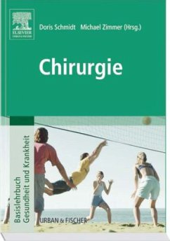 Chirurgie - Schmidt, D. / Zimmer, M. (Hgg.)