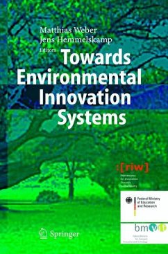 Towards Environmental Innovation Systems - Weber, Matthias / Hemmelskamp, Jens (eds.)